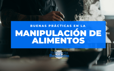 ¿Cuáles son las buenas prácticas de la manipulación de alimentos?